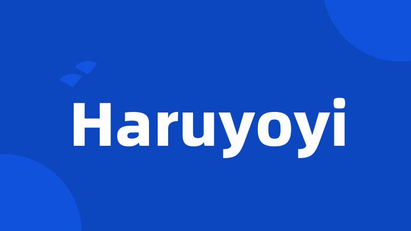 Haruyoyi