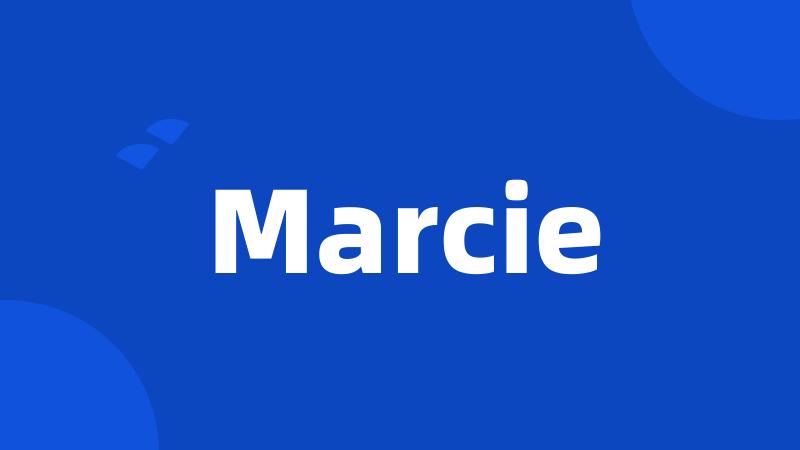 Marcie