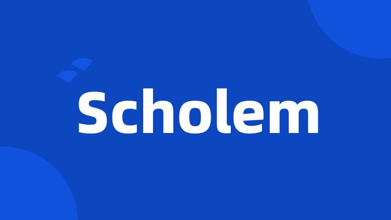 Scholem