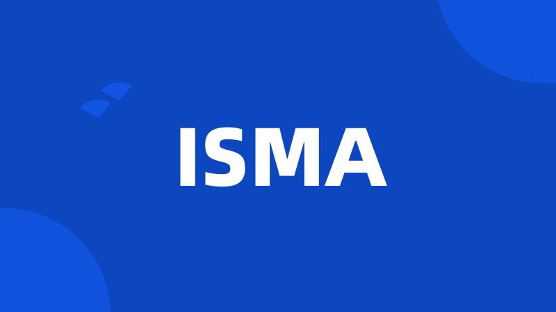 ISMA