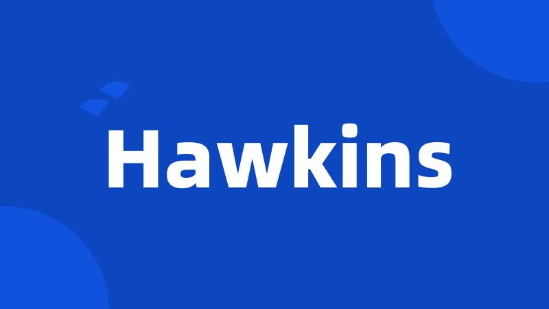 Hawkins