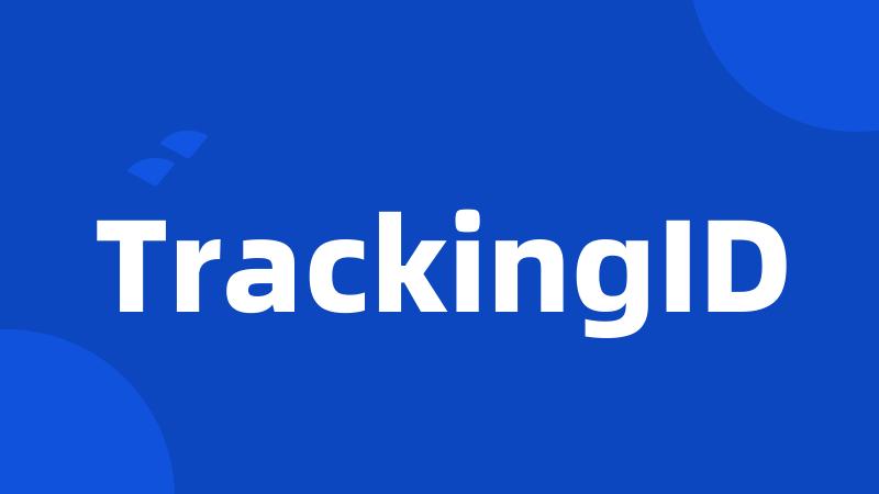 TrackingID