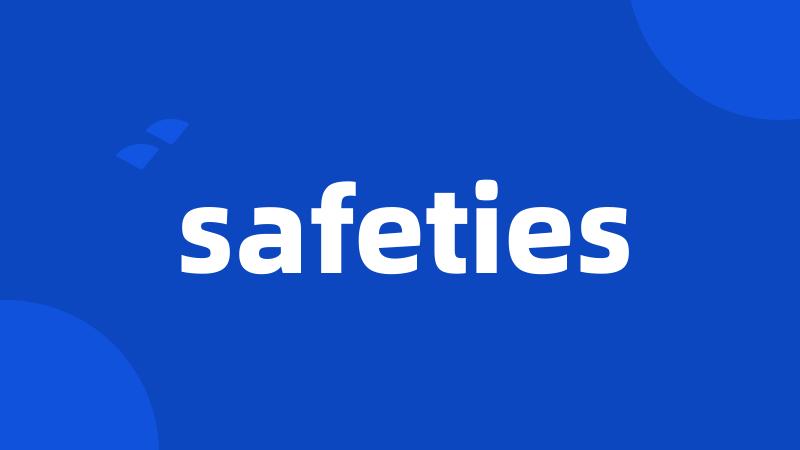 safeties