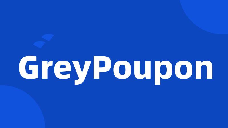 GreyPoupon