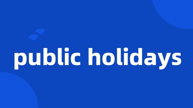 public holidays