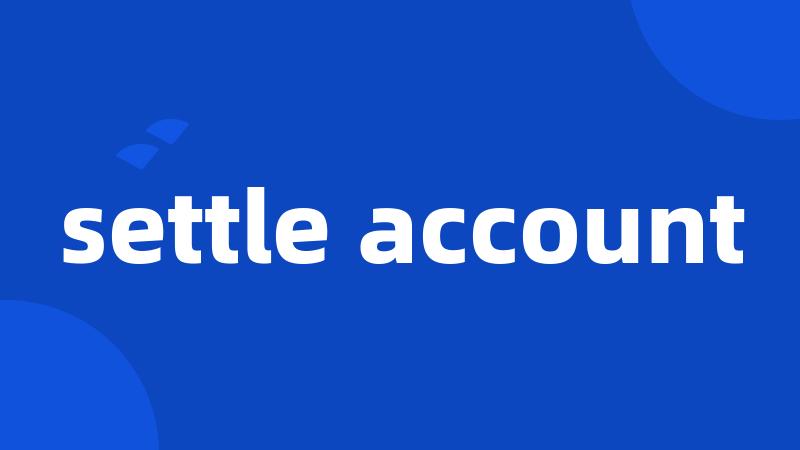 settle account