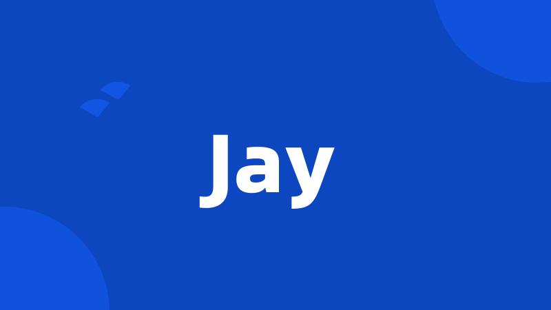 Jay