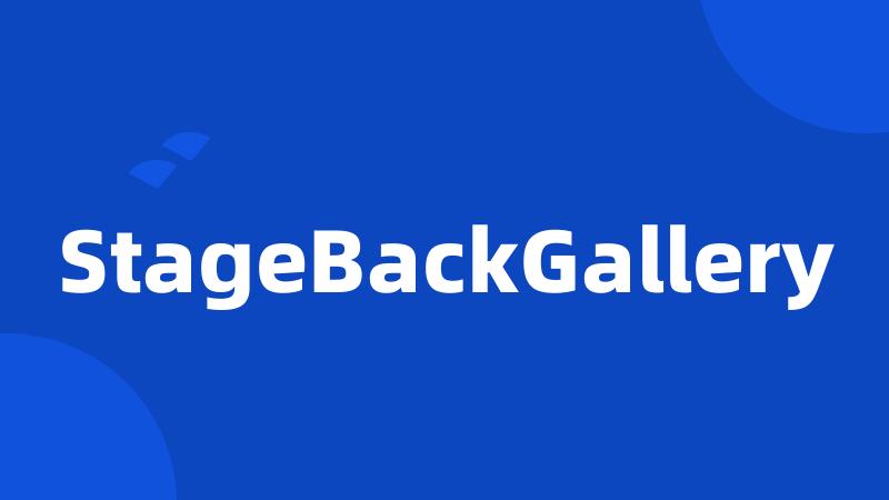 StageBackGallery