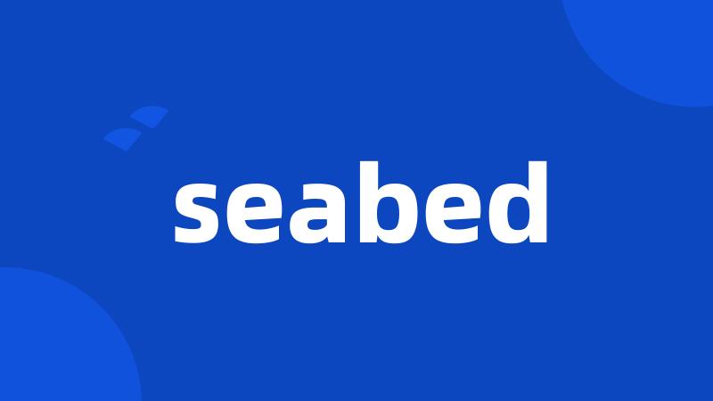 seabed