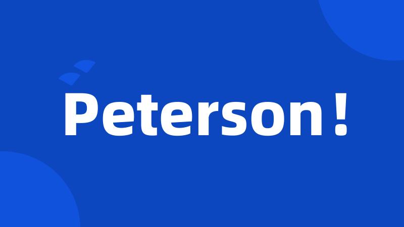 Peterson!