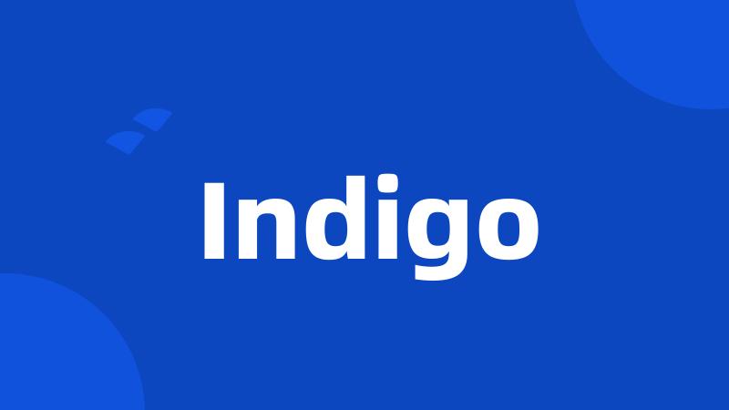 Indigo