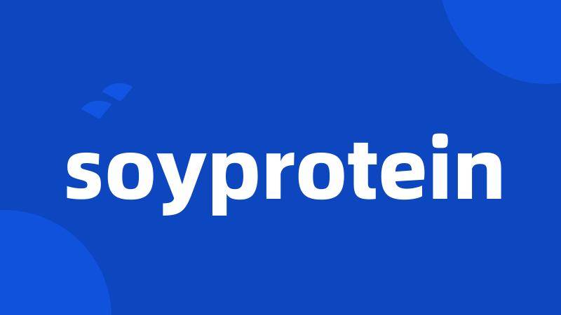 soyprotein
