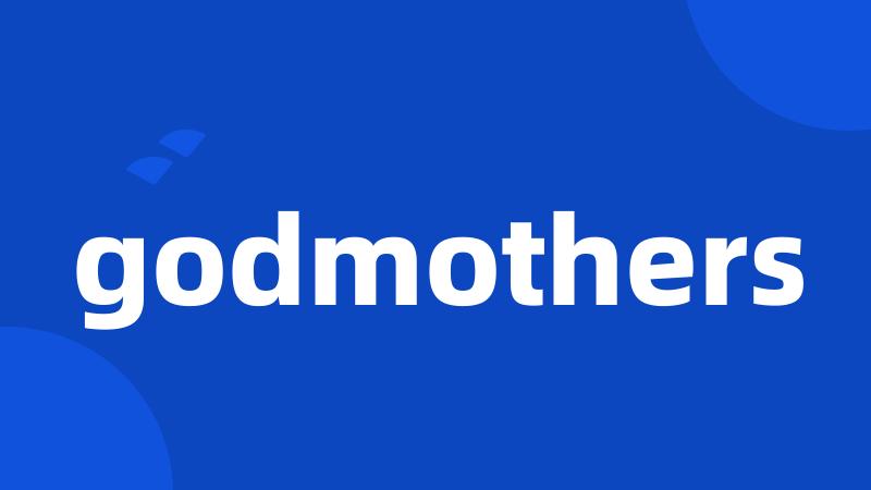 godmothers