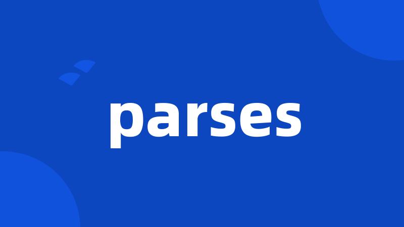parses