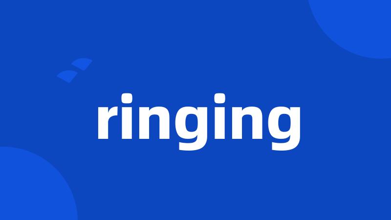 ringing