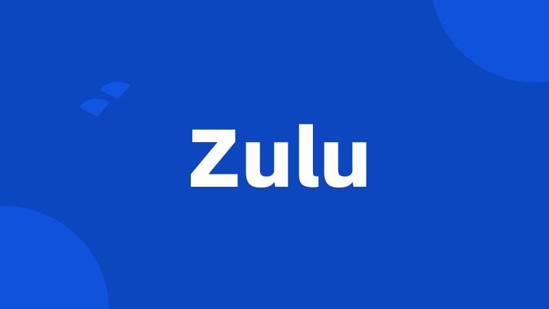 Zulu