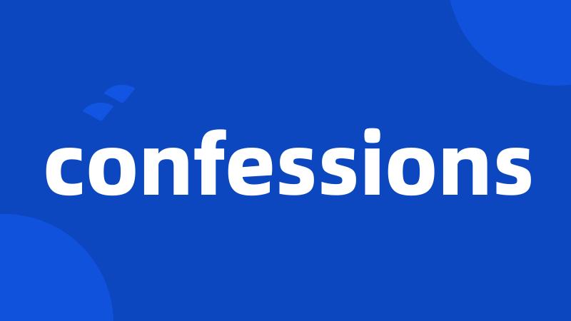 confessions