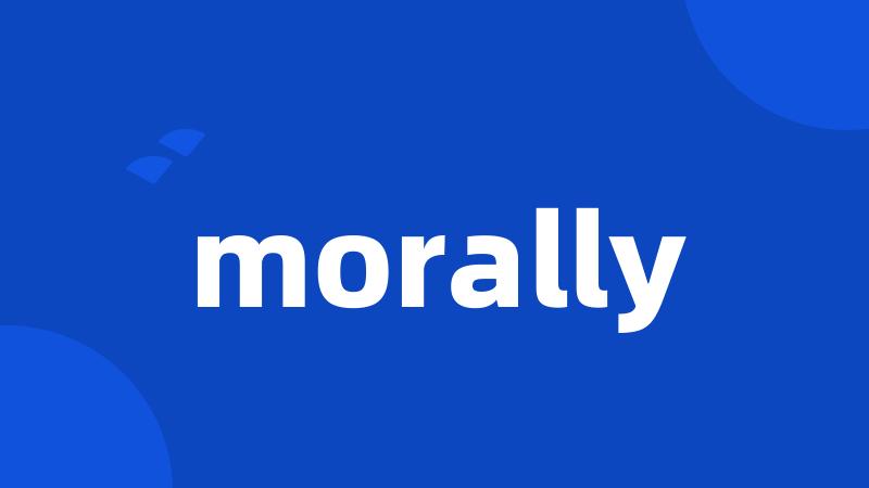 morally