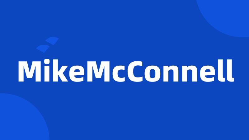 MikeMcConnell