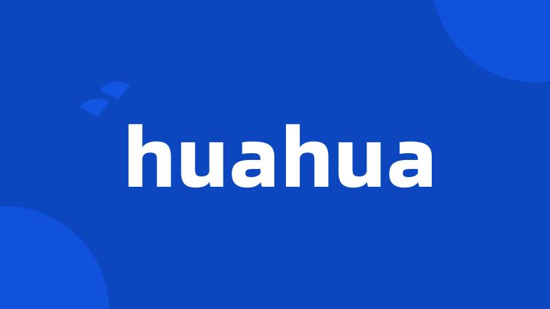 huahua