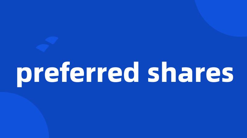 preferred shares