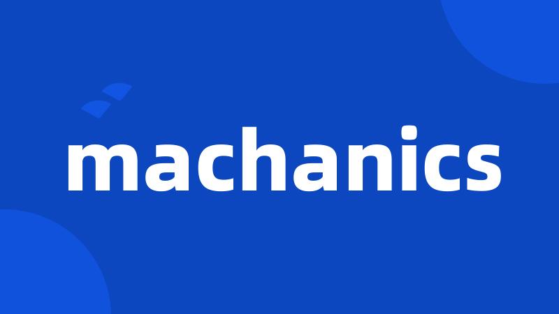 machanics