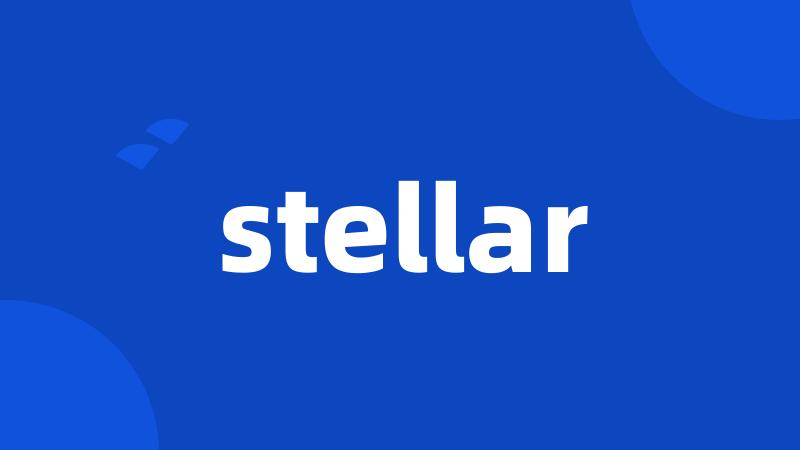 stellar