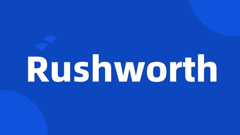 Rushworth