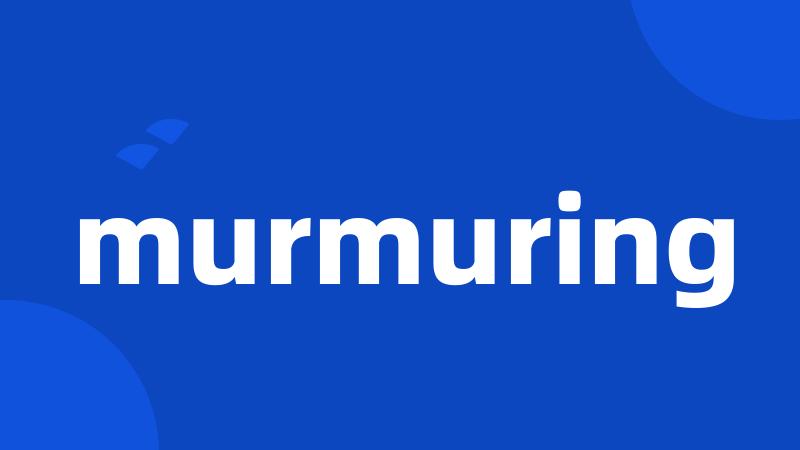 murmuring