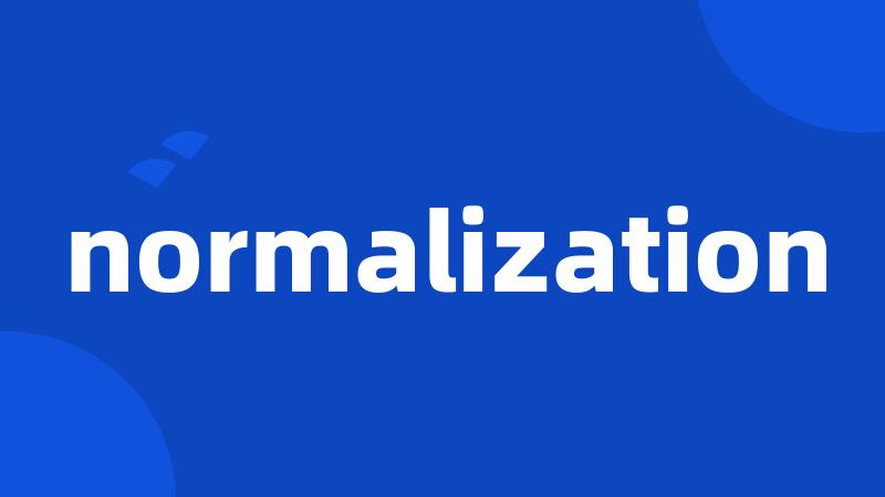 normalization