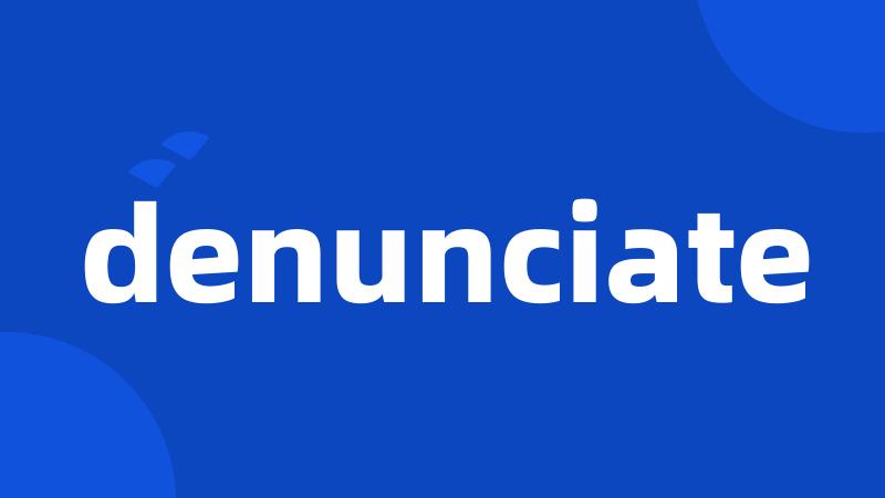 denunciate