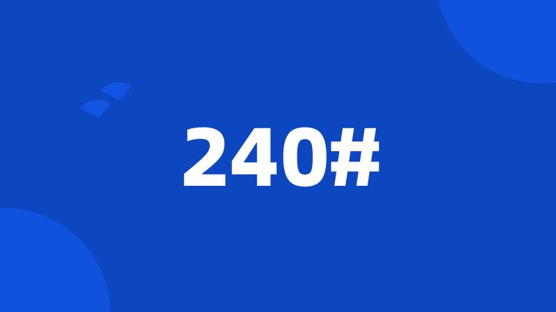 240#