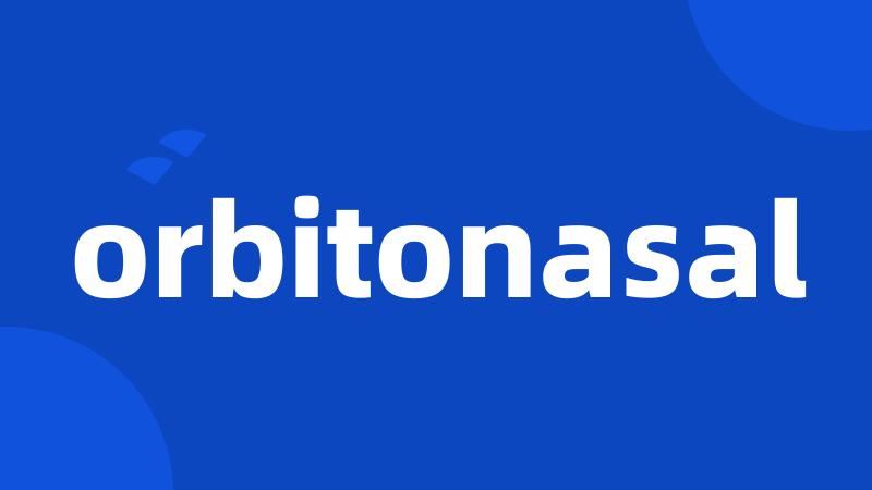 orbitonasal