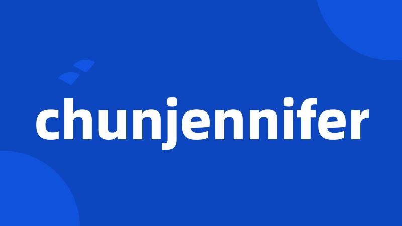 chunjennifer