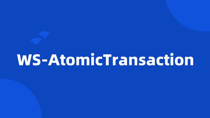 WS-AtomicTransaction