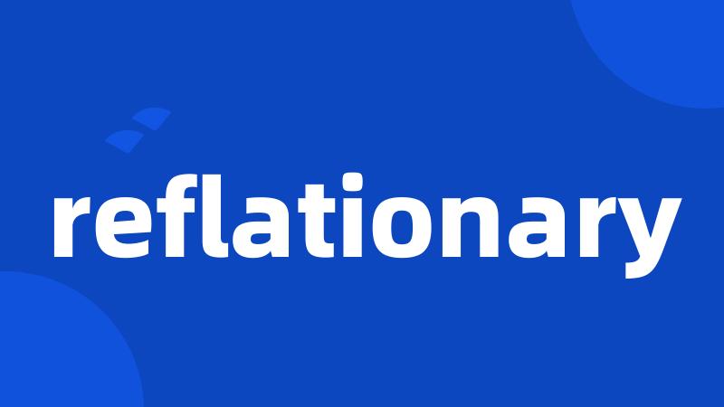 reflationary