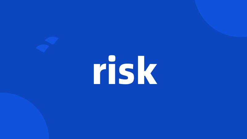 risk