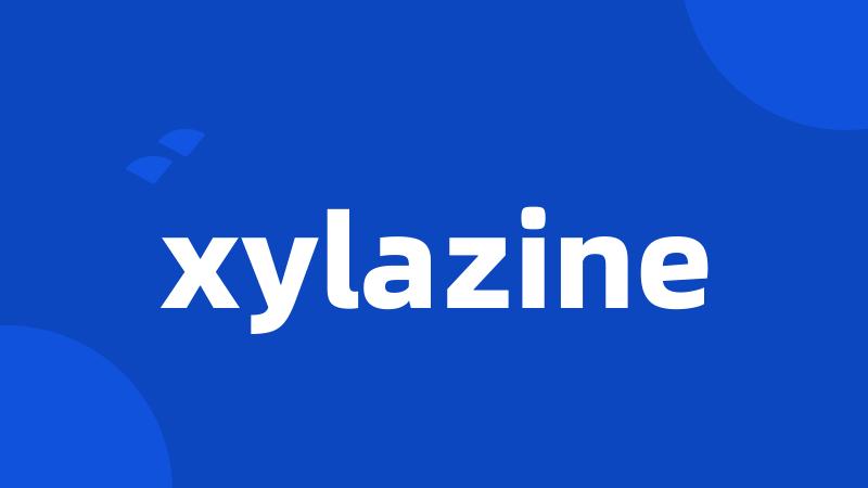 xylazine