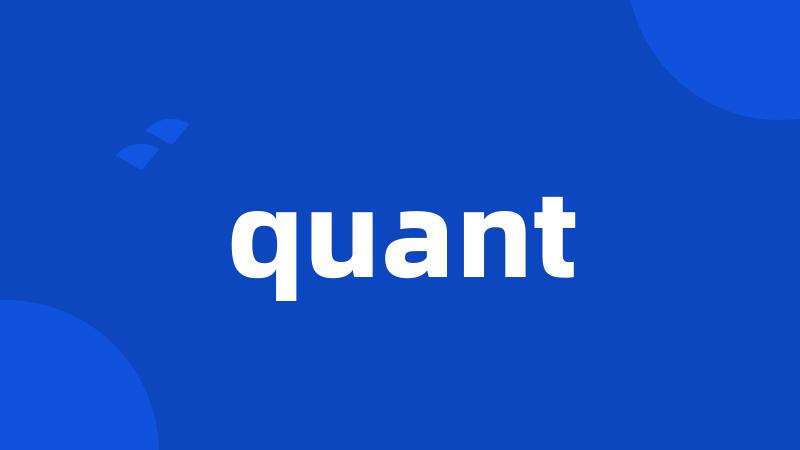 quant