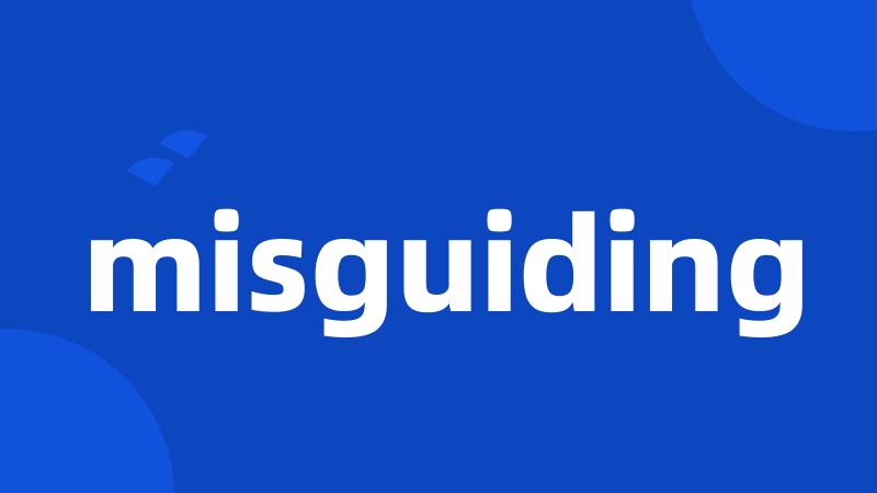 misguiding
