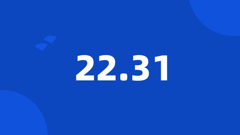 22.31