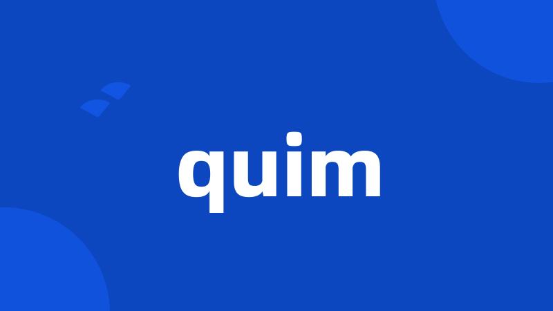 quim