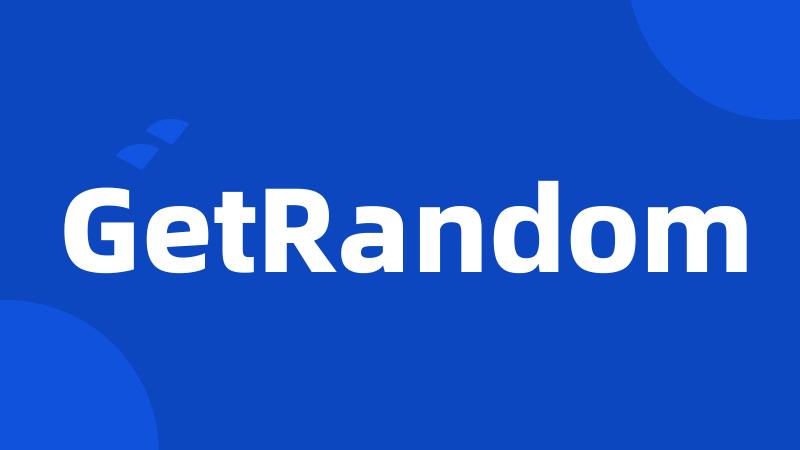 GetRandom