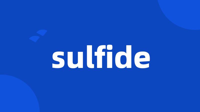 sulfide