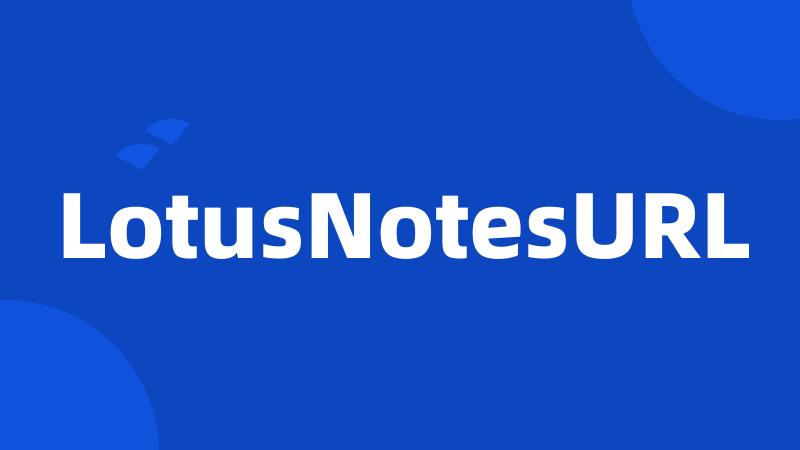 LotusNotesURL