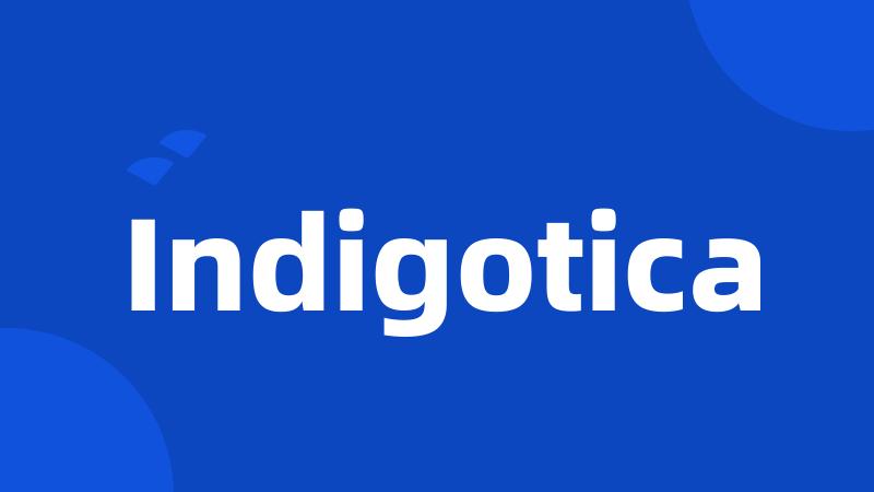 Indigotica