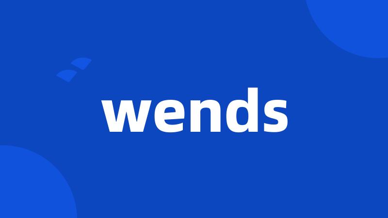 wends