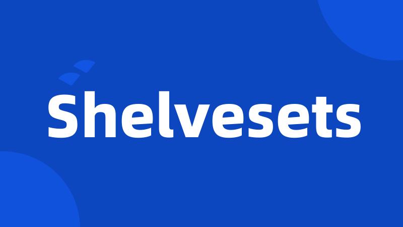 Shelvesets