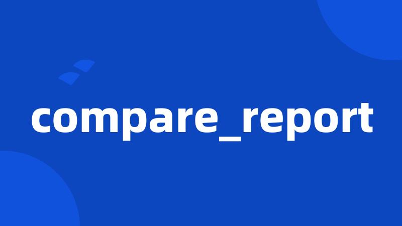 compare_report