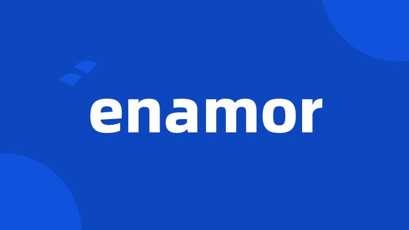 enamor